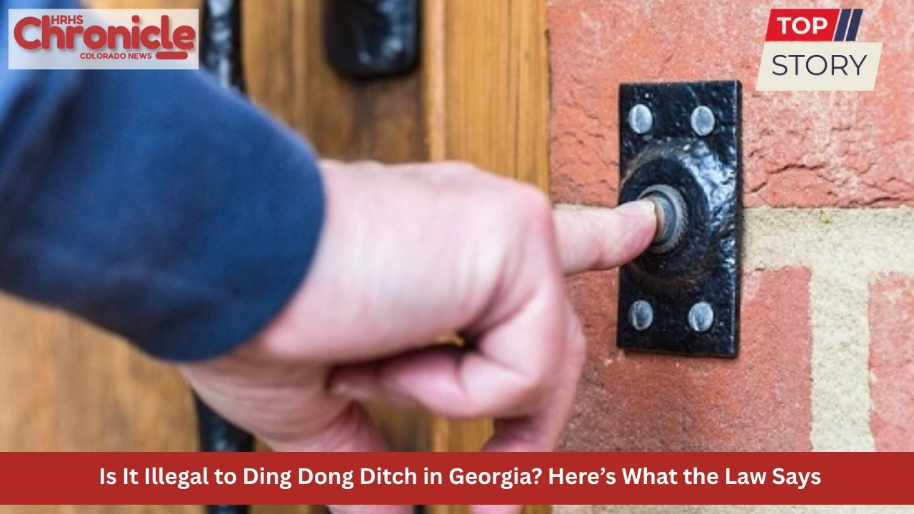 Is It Illegal to Ding Dong Ditch in Georgia Here’s What the Law Says