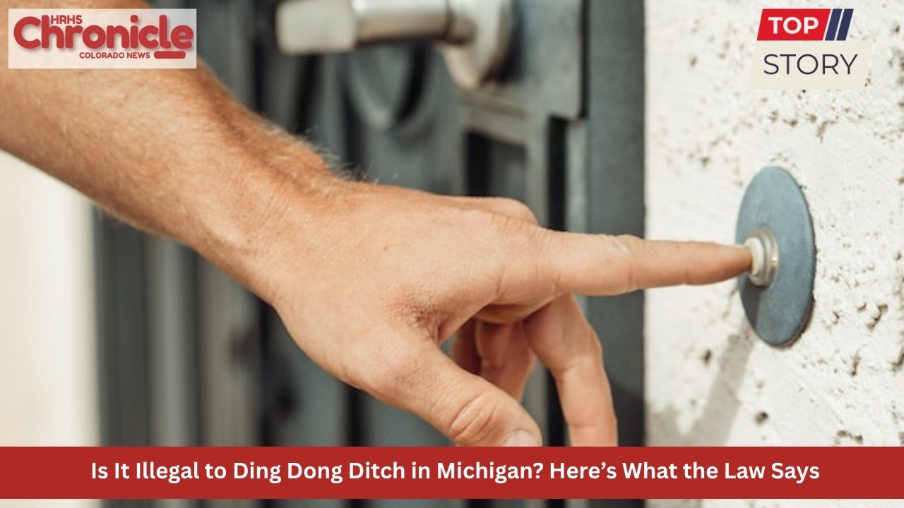 Is It Illegal to Ding Dong Ditch in Michigan Here’s What the Law Says