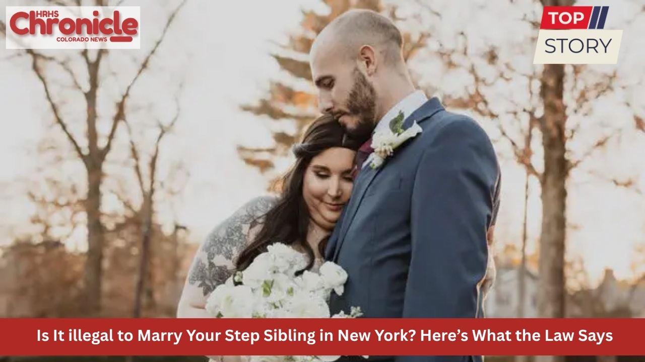 Is It illegal to Marry Your Step Sibling in New York Here’s What the Law Says