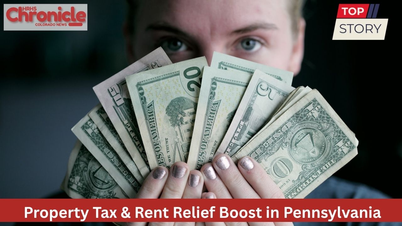 Property Tax & Rent Relief Boost in Pennsylvania 2025: Seniors and Low-Income Families Benefit